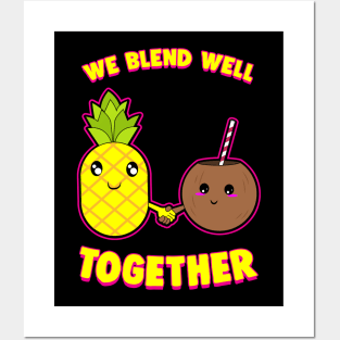 We Blend Well Together Funny Pineapple Coconut Pun Posters and Art